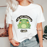 Frog Attitude T Shirt – I Do Not Froggin’ Care